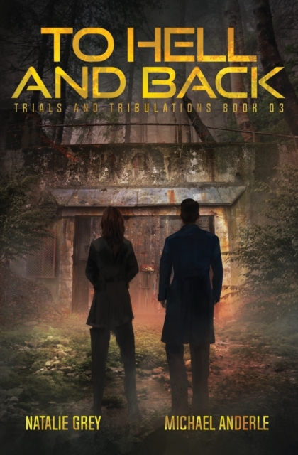 To Hell And Back : A Kurtherian Gambit Series, Paperback / softback Book