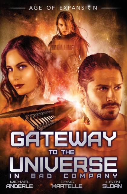 Gateway To The Universe : In Bad Company, Paperback / softback Book