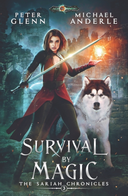 Survival By Magic : The Sariah Chronicles Book 3, Paperback / softback Book