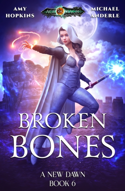 Broken Bones : A New Dawn Book 6, Paperback / softback Book