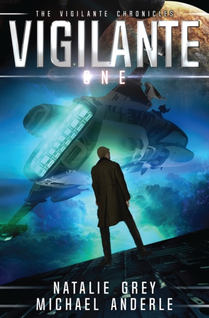 Vigilante : The Vigilante Chronicles Book 1, Paperback / softback Book
