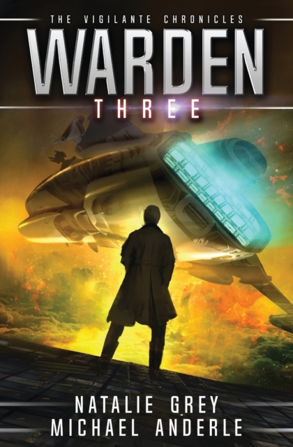 Warden : The Vigilante Chronicles Book 3, Paperback / softback Book