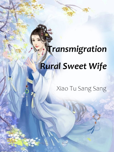 Transmigration: Rural Sweet Wife, EPUB eBook