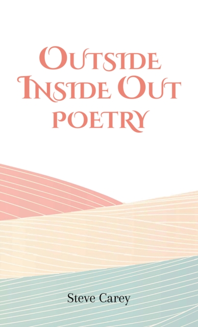 Outside Inside Out - Poetry, EPUB eBook