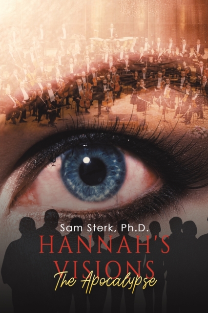 Hannah's Visions : The Apocalypse, Paperback / softback Book