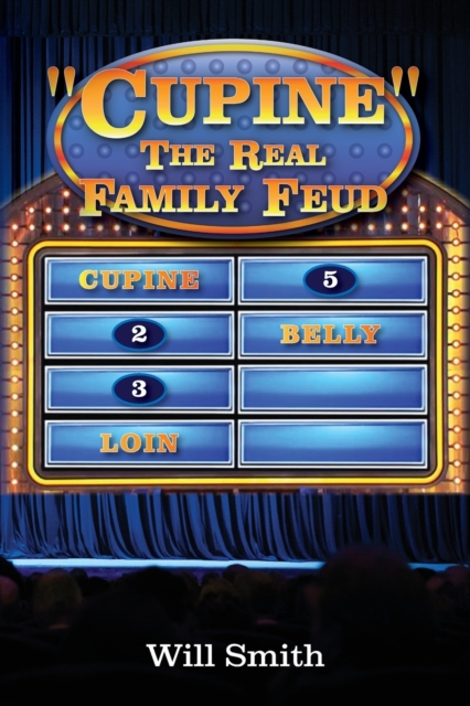 Cupine" The Real Family Feud, Paperback / softback Book