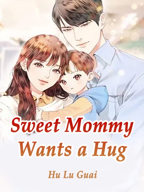 Sweet Mommy Wants a Hug, EPUB eBook