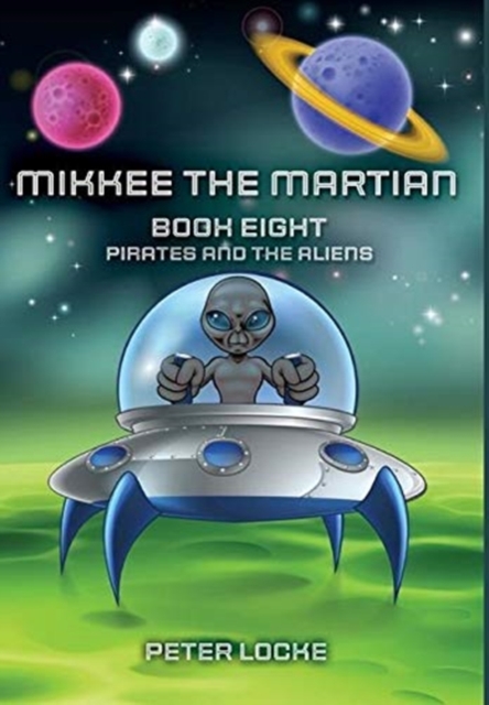 Mikkee the Martian, Hardback Book