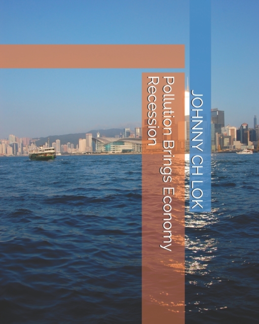 Pollution Brings Economy Recession, Paperback / softback Book