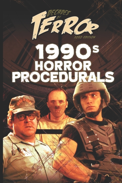 Decades of Terror 2020 : 1990s Horror Procedurals, Paperback / softback Book