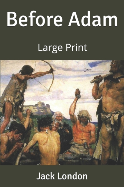 Before Adam : Large Print, Paperback / softback Book