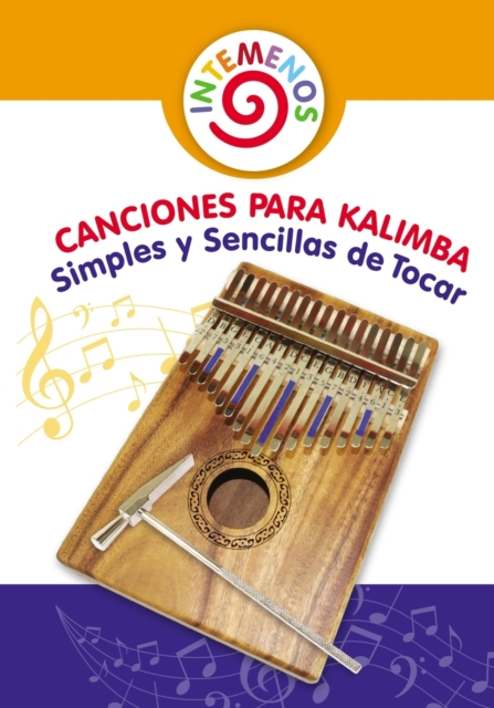 Canciones para Kalimba Simples y Sencillas de Tocar : Adecuado para las Notas de Kalimba 8-17, Paperback / softback Book