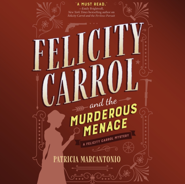 Felicity Carrol and the Murderous Menace, eAudiobook MP3 eaudioBook
