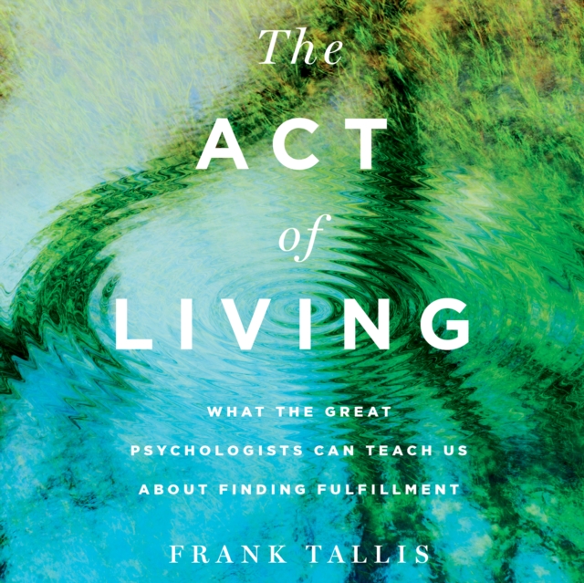 The Act of Living, eAudiobook MP3 eaudioBook