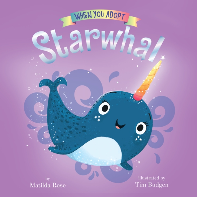When You Adopt a ... Starwhal, eAudiobook MP3 eaudioBook