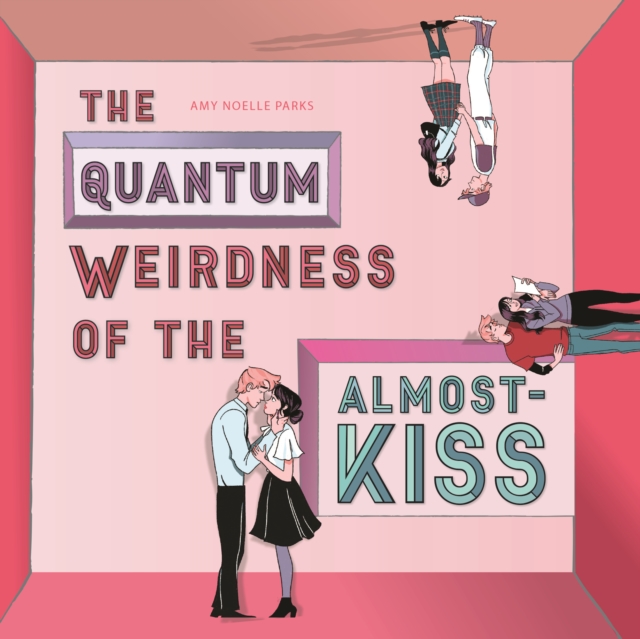 The Quantum Weirdness of the Almost-Kiss, eAudiobook MP3 eaudioBook