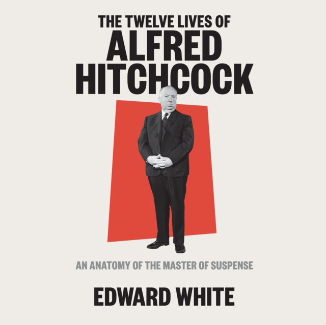 The Twelve Lives of Alfred Hitchcock, eAudiobook MP3 eaudioBook