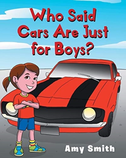 Who Said Cars Are Just For Boys?, Paperback / softback Book