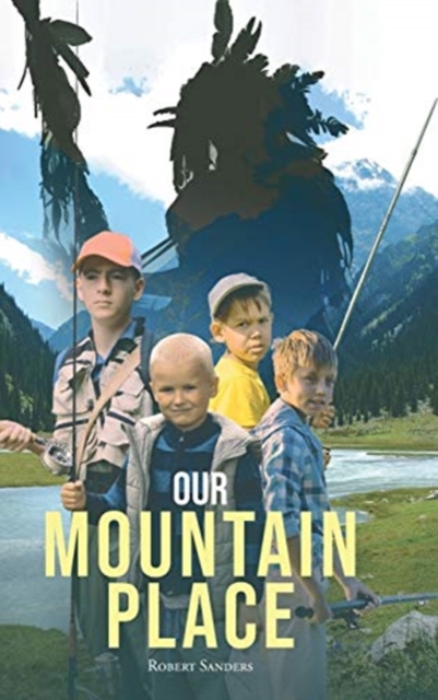 Our Mountain Place, Hardback Book