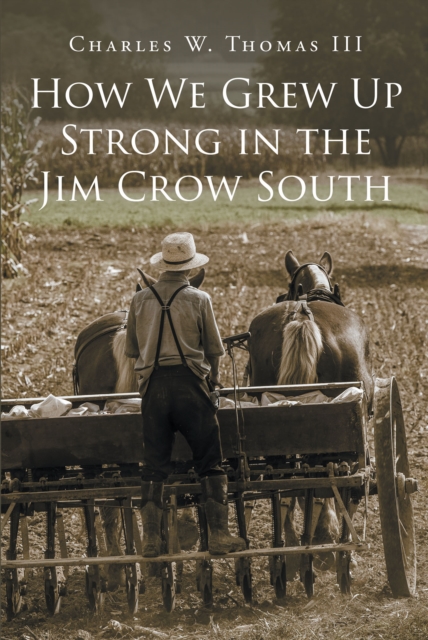 How We Grew Up Strong in the Jim Crow South, EPUB eBook