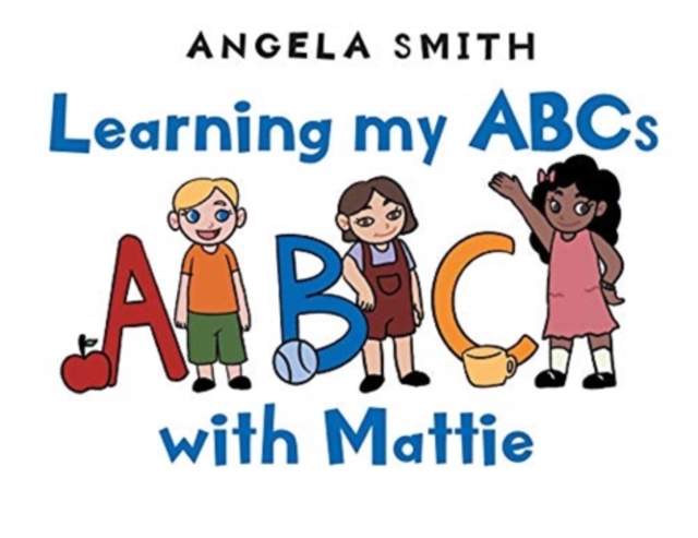 Learning my ABCs with Mattie, Paperback / softback Book