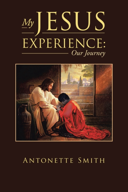 My Jesus Experience: Our Journey, EPUB eBook