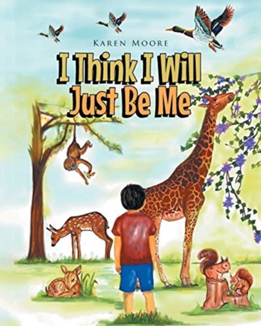 I Think I Will Just Be Me, Paperback / softback Book