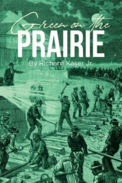 Green on the Prairie, Paperback / softback Book