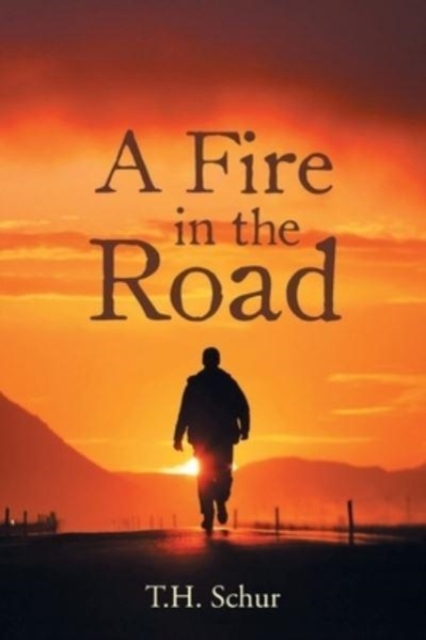 A Fire in the Road, Paperback / softback Book