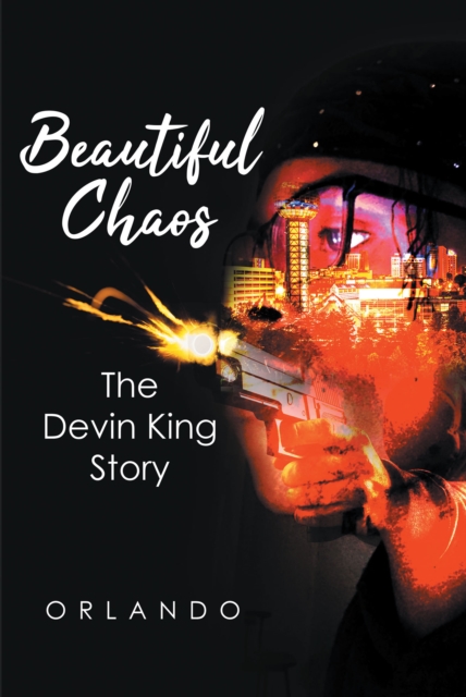 Beautiful Chaos : The Devin King Story, EPUB eBook
