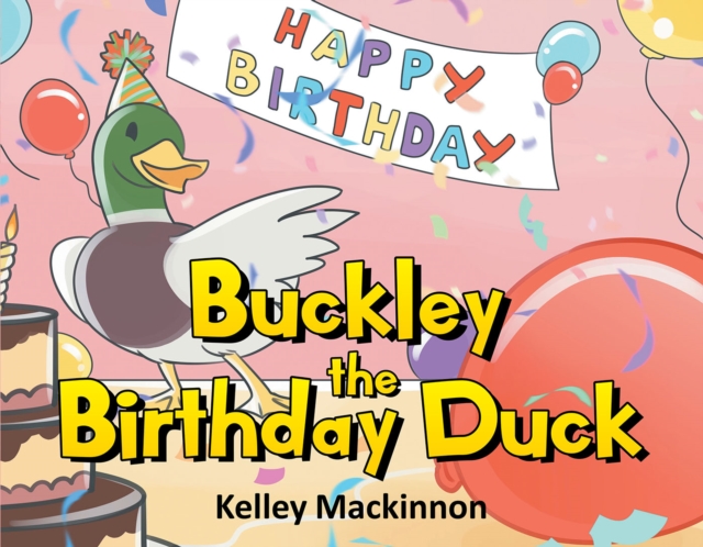 Buckley the Birthday Duck, EPUB eBook
