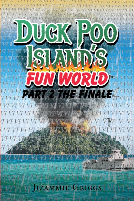 Duck Poo Island's Fun World Part 2 : The Finale, EPUB eBook