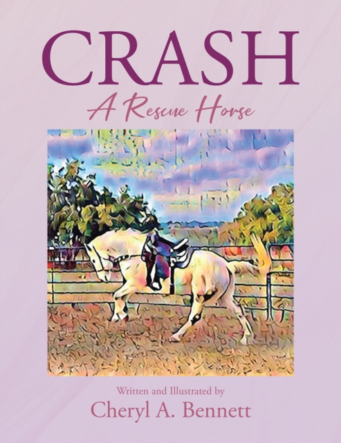 Crash : A Rescue Horse, EPUB eBook