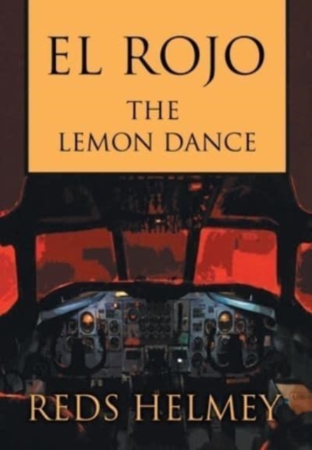 El Rojo : The Lemon Dance, Hardback Book