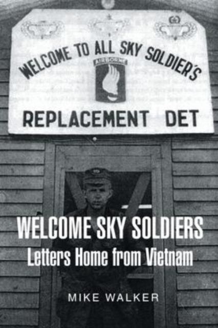 Welcome Sky Soldiers Letters Home from Vietnam, Paperback / softback Book