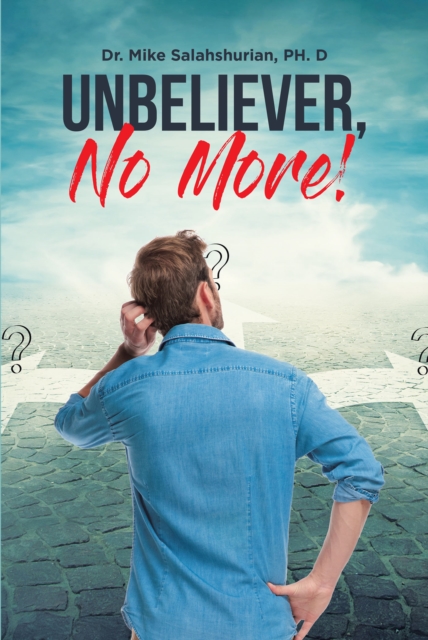 Unbeliever, No More!, EPUB eBook