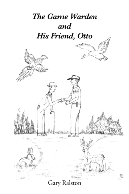 The Game Warden and His Friend, Otto, EPUB eBook