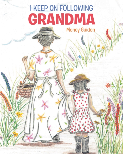 I Keep On Following Grandma, EPUB eBook