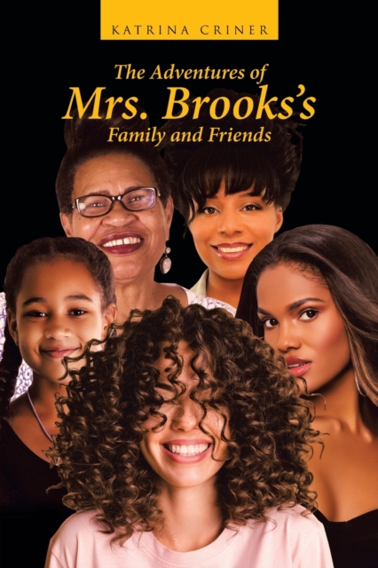 The Adventures of Mrs. Brooks's Family and Friends, Paperback / softback Book