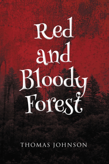 Red and Bloody Forest, EPUB eBook