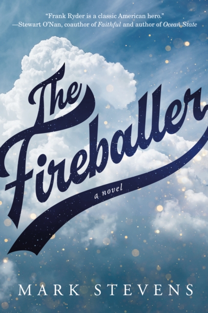The Fireballer : A Novel, Paperback / softback Book