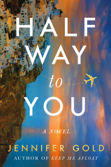 Halfway to You : A Novel, Paperback / softback Book