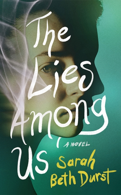 The Lies Among Us : A Novel, Paperback / softback Book