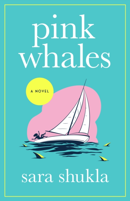 Pink Whales : A Novel, Hardback Book