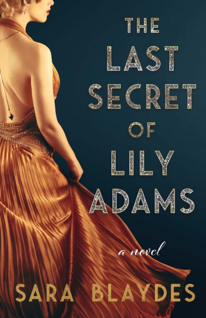 The Last Secret of Lily Adams : A Novel, Paperback / softback Book