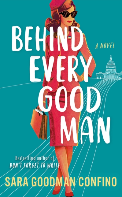 Behind Every Good Man : A Novel, Paperback / softback Book