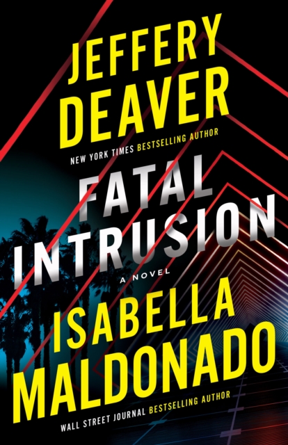Fatal Intrusion : A Novel, Hardback Book