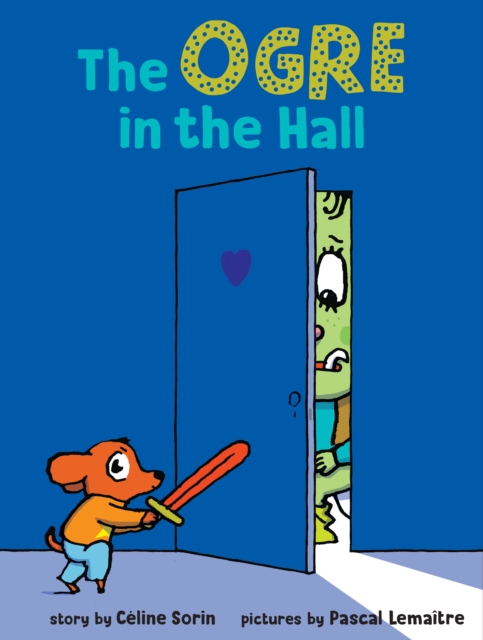 The Ogre in the Hall, Hardback Book