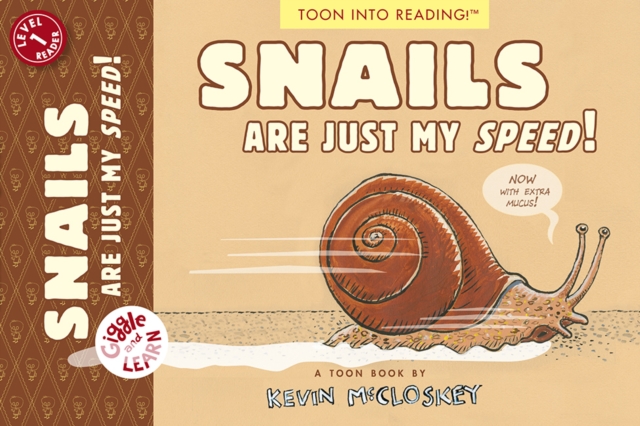 Snails Are Just My Speed! : TOON Level 1, Paperback / softback Book