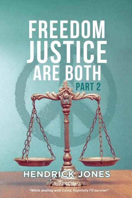Freedom Justice Are Both Part 2, Paperback / softback Book